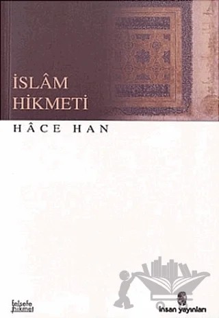 İslam Hikmeti – Hace Han – İnsan Yayınları kitap kapağı