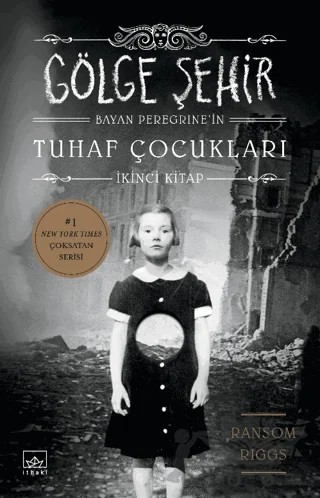 Bayan Peregrine'nin Tuhaf Çocukları - Gölge Şehir – Ransom Riggs – İthaki Yayınları kitap kapağı