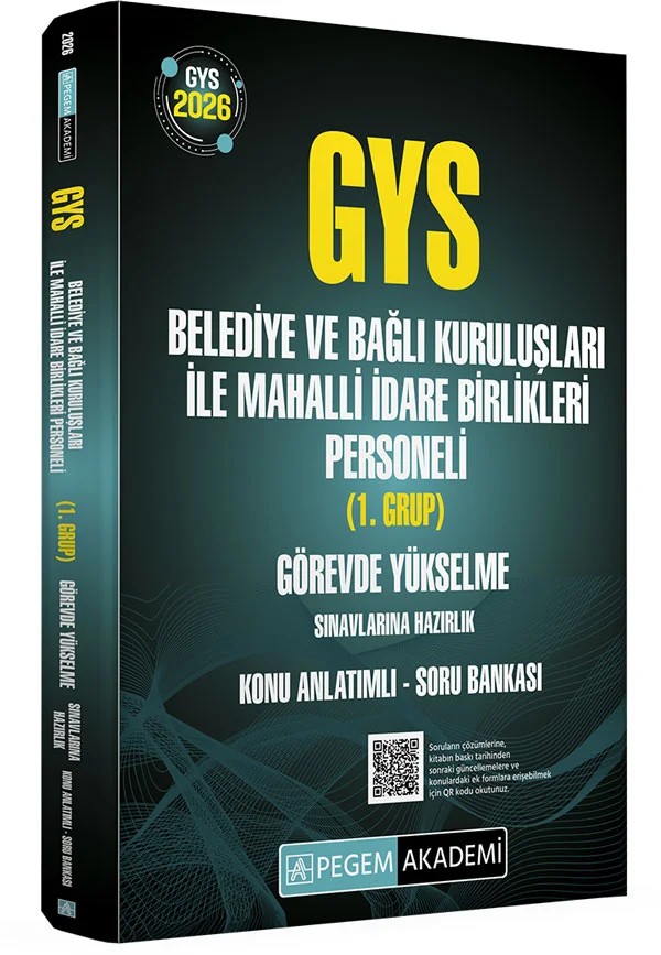 2026 GYS Belediye ve Bağlı Kuruluşları ile Mahalli İdare Birlikleri Personeli (1.Grup) Görevde Yükselme Sınavlarına Hazırlık Konu Anlatımlı Soru Bankası – komisyonumuz tarafından hazırlanmıştır. Yayınımızdaki konularda teorik – Pegem Akademi Yayıncılık kitap kapağı