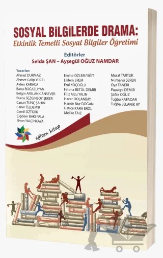 Sosyal Bilgilerde Drama: Etkinlik Temelli Sosyal Bilgiler Öğretimi – Kolektif – Eğiten Kitap kitap kapağı