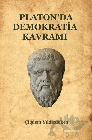 Platon'da Demokratia Kavramı – Çiğdem Yıldızdöken – Serüven Yayınevi kitap kapağı