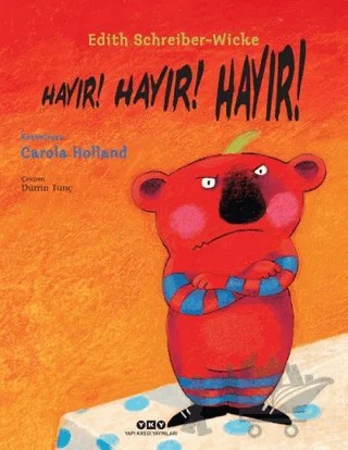 Hayır! Hayır! Hayır! – Edith Schreiber-Wicke – Yapı Kredi Yayınları kitap kapağı