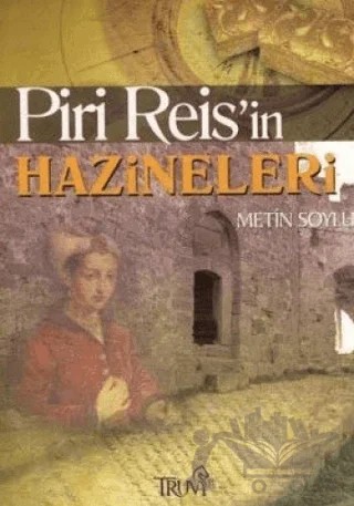 Piri Reis’in Hazineleri – Metin Soylu – Truva Yayınları kitap kapağı