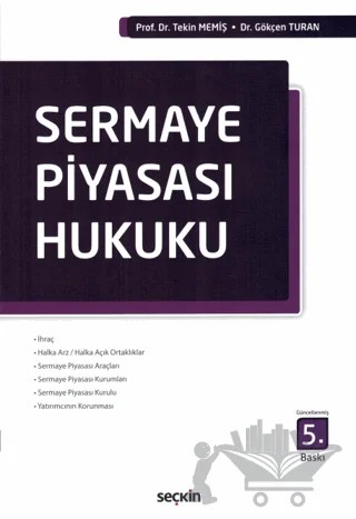Sermaye Piyasası Hukuku – Tekin Memiş, Gökçen Turan – Seçkin Yayıncılık kitap kapağı