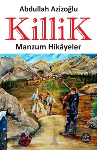 Killik – Abdullah Azizoğlu – Elpis Yayınları kitap kapağı