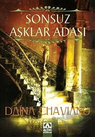 Sonsuz Aşklar Adası – Daina Chaviano – Altın Kitaplar kitap kapağı