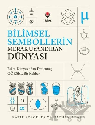 Bilimsel Sembollerin Merak Uyandıran Dünyası – Katie Steckles, Nathan Adams – TÜBİTAK Yayınları kitap kapağı