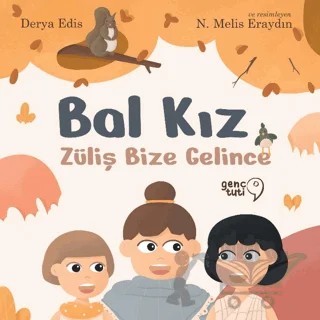 Bal Kız - Züliş Bize Gelince – Derya Edis – Tuti Kitap kitap kapağı