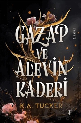 Gazap ve Alevin Kaderi – K. A. Tucker – Artemis Yayınları kitap kapağı