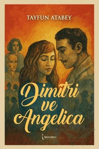 Dimitri ve Angelica – Tayfun Atabey – İkinci Adam Yayınları kitap kapağı