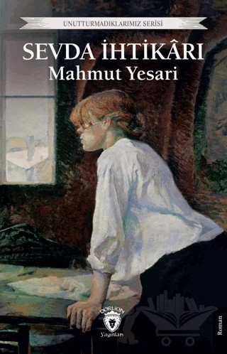 Sevda İhtikarı – Mahmut Yesari – Dorlion Yayınları kitap kapağı