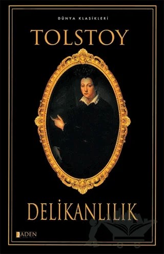 Delikanlılık – Lev Nikolayeviç Tolstoy – Aden Yayıncılık kitap kapağı