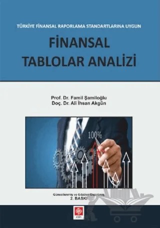 Finansal Raporlama Standartlarına Uygun Finansal Tablolar Analizi – Ali İhsan Akgün, Famil Şamiloğlu – Ekin Basım Yayın kitap kapağı