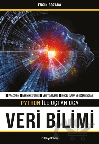 Python ile Uçtan Uca Veri Bilimi – Engin Bozaba – Dikeyeksen Yayın Dağıtım kitap kapağı
