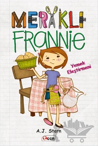 Meraklı Frannie - Yemek Eleştirmeni – A. J. Stern – Teen Yayıncılık kitap kapağı