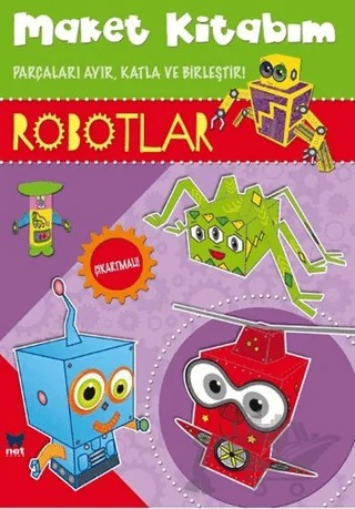 Maket Kitabım - Robotlar – Kolektif – Net Çocuk Yayınları kitap kapağı
