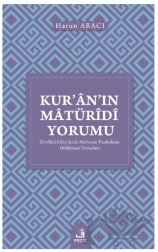 Kur’an’ın Matüridi Yorumu – Harun Abacı – Fecr Yayınları kitap kapağı