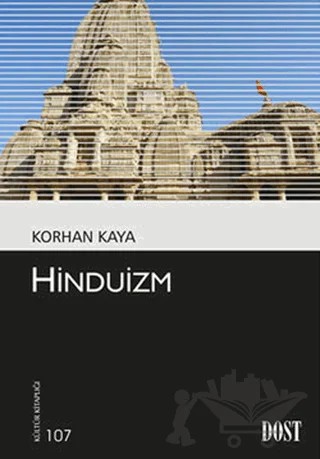 Hinduizm – Korhan Kaya – Dost Kitabevi Yayınları kitap kapağı