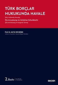 Türk Borçlar Hukukunda Havale (Dar Anlamda Havale) – Arif Burhanettin Kocaman – Seçkin Yayıncılık kitap kapağı