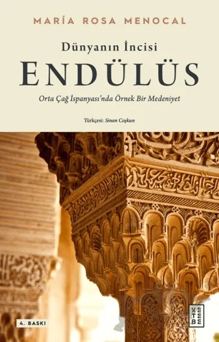 Dünyanın İncisi: Endülüs – Maria Rosa Menocal – Ketebe Yayınları kitap kapağı
