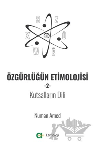Özgürlüğün Etimolojisi 2 – Numan Amed – Aram Yayınları kitap kapağı