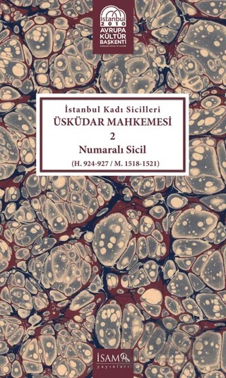İstanbul Kadı Sicilleri - Üsküdar Mahkemesi 2 Numaralı Sicil – Kolektif – İsam Yayınları kitap kapağı