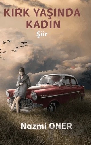 Kırk Yaşında Kadın – Nazmi Öner – Platanus Publishing kitap kapağı