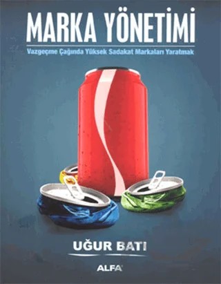 Marka Yönetimi – Uğur Batı – Alfa Yayınları kitap kapağı