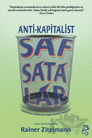 Anti-Kapitalist Safsatalar – Rainer Zitelmann – Serbest Kitaplar kitap kapağı
