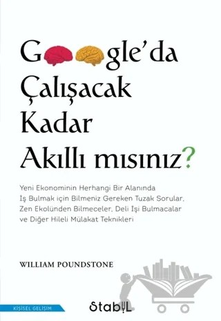 Google'da Çalışacak Kadar Akıllı Mısınız? – William Poundstone – Stabil Kitap kitap kapağı