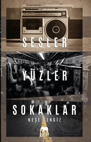 Sesler Yüzler Sokaklar – Neşe Cengiz – Parya Kitap kitap kapağı