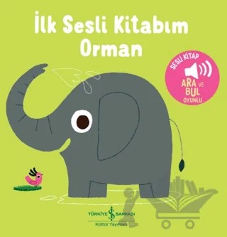 Orman - İlk Sesli Kitabım – Kolektif – İş Bankası Kültür Yayınları kitap kapağı