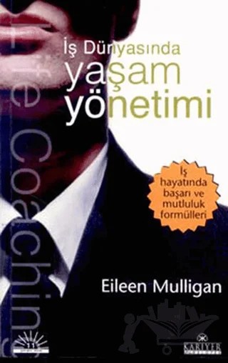 Yaşam Yönetimi – Eileen Mulligan – Kariyer Yayınları kitap kapağı