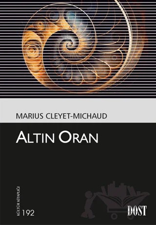 Altın Oran – Marius Cleyet-Michaud – Dost Kitabevi Yayınları kitap kapağı