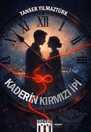 Kaderin Kırmızı İpi – Tanser Yılmaztürk – Patara Kitap kitap kapağı