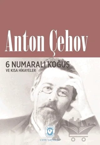 6 Numaralı Koğuş ve Kısa Hikayeler – Anton Pavloviç Çehov – Cem Yayınevi kitap kapağı
