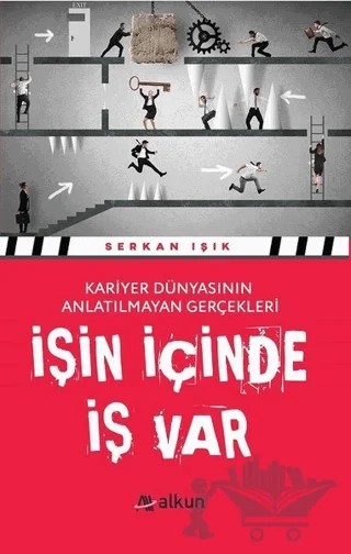 İşin İçinde İş Var – Serkan Işık – Alkun Kitap kitap kapağı