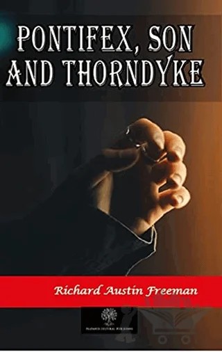 Pontifex Son and Thorndyke – Richard Austin Freeman – Platanus Publishing kitap kapağı