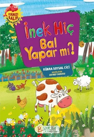 İnek Hiç Bal Yapar mı? – Kübra Soysal Cici – Pırıltı Kitapları - Erkam kitap kapağı