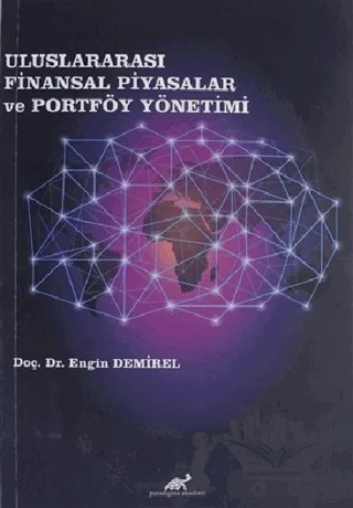 Uluslararası Finansal Piyasalar ve Portföy Yönetimi – Engin Demirel – Paradigma Akademi Yayınları kitap kapağı