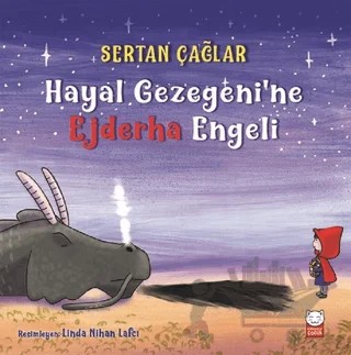 Hayal Gezegeni'ne Ejderha Engeli – Sertan Çağlar – Kırmızı Kedi Çocuk kitap kapağı