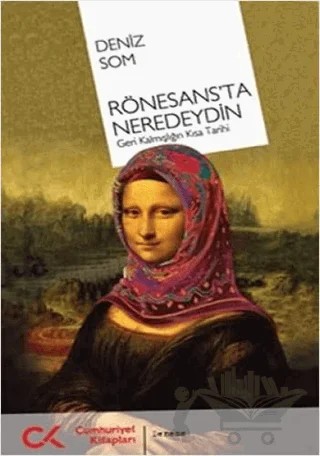 Rönesans’ta Neredeydin – Deniz Som – Cumhuriyet Kitapları kitap kapağı