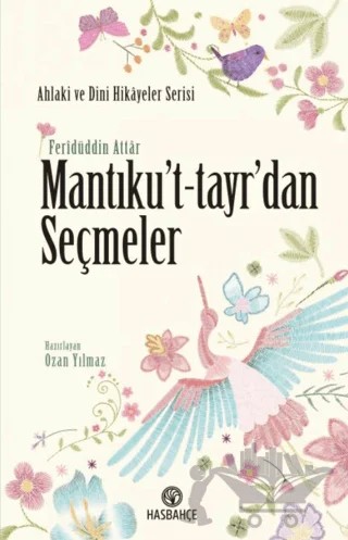 Mantıku’t-tayr’dan Seçmeler – Feridüddin Attar – Hasbahçe kitap kapağı