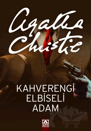 Kahverengi Elbiseli Adam – Agatha Christie – Altın Kitaplar kitap kapağı