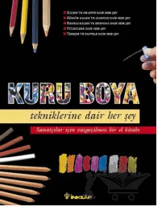 Kuru Boya Tekniklerine Dair Her Şey – Kolektif – İnkılap Kitabevi kitap kapağı