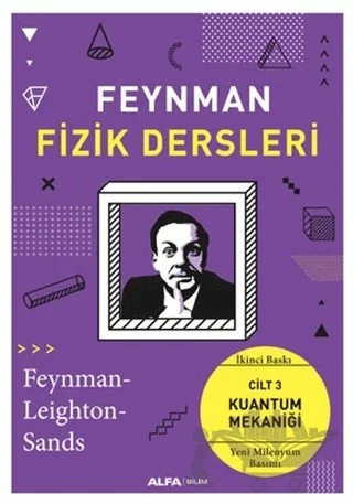Feynman Fizik Dersleri: Cilt 3 - Kuantum Mekaniği – Kolektif – Alfa Yayınları kitap kapağı