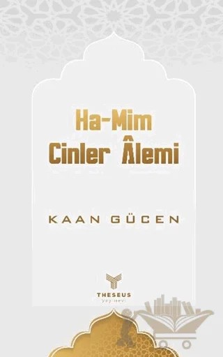 Ha-Mim Cinler Alemi – Kaan Gücen – Theseus Yayınevi kitap kapağı