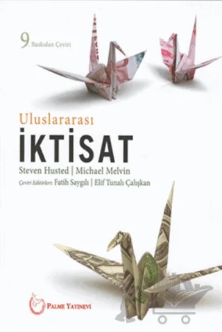Uluslararası İktisat – Michael Melvin, Steven Husted – Palme Yayıncılık kitap kapağı