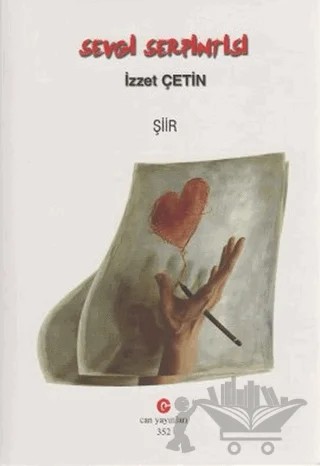 Sevgi Serpintisi – İzzet Çetin – Can Yayınları (Ali Adil Atalay) kitap kapağı