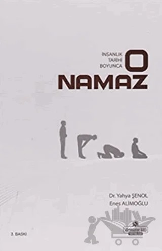 O Namaz – Enes Alimoğlu, Yahya Şenol – Süleymaniye Vakfı Yayınları kitap kapağı